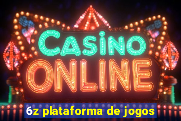 6z plataforma de jogos